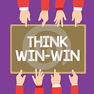 Conceptual hand writing showing Think Win Win. Business photo text Agreements or solutions are mutually beneficial and