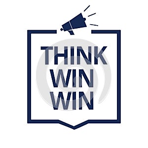 Conceptual hand writing showing Think Win Win. Business photo text Business Strategy Competition Challenge Way to be success Megap