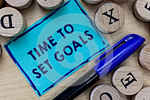 Conceptual hand writing showing Time To Set Goals. Business photo text Desired Objective Wanted to accomplish in the