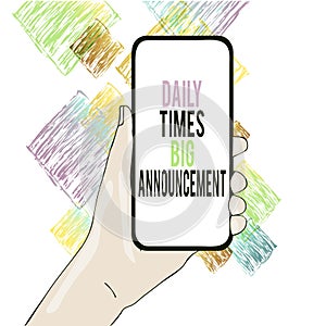 Conceptual hand writing showing Daily Times Big Announcement. Business photo showcasing bringing actions fast using website or tv