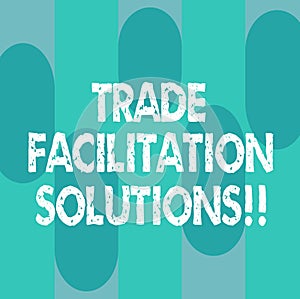 Conceptual hand writing showing Trade Facilitation Solutions. Business photo showcasing harmonisation of international