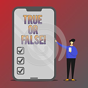 Conceptual hand writing showing True Or False. Business photo showcasing Decide between a fact or telling a lie Doubt