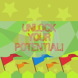 Conceptual hand writing showing Unlock Your Potential. Business photo text access your true skills and powers Believe in yourself