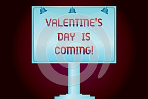 Conceptual hand writing showing Valentine S Is Day Is Coming. Business photo showcasing Roanalysistic season of the year photo