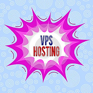 Conceptual hand writing showing Vps Hosting. Business photo text mimics a dedicated server within a shared hosting