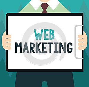 Conceptual hand writing showing Web Marketing. Business photo showcasing Electronic commerce Advertising through internet Online s