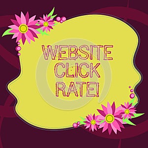 Conceptual hand writing showing Website Click Rate. Business photo showcasing ratio users who click specific link to number total