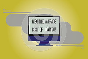 Conceptual hand writing showing Weighted Average Cost Of Capital. Business photo showcasing Wacc financial business