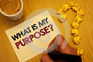 Conceptual hand writing showing What Is My Purpose Question. Business photo showcasing Direction Importance Discernment Reflection