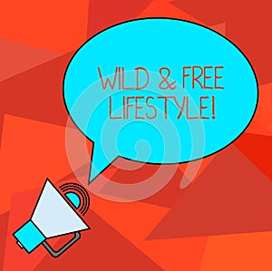 Conceptual hand writing showing Wild And Free Lifestyle. Business photo showcasing Freedom natural way of living outdoor