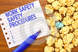 Conceptual hand writing showing Work Safety Safety Procedures. Business photo text methods to minimize Risk and