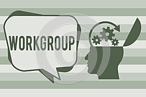 Conceptual hand writing showing Workgroup. Business photo text Group of showing who normally work together Team