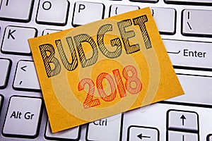 Conceptual hand writing text caption inspiration showing Budget 2018. Business concept for Household budgeting accounting planning