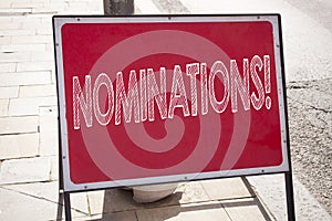 Conceptual hand writing text caption inspiration showing Nominations. Business concept for Election Nominate Nomination written on photo