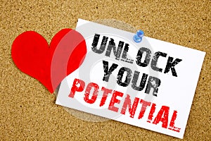 Conceptual hand writing text caption inspiration showing Unlock Your Potential. Business concept for Growth and Development writte