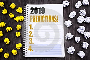 Conceptual hand writing text caption showing 2019 Predictions. Business concept for Forecast Predictive Written on notepad note no