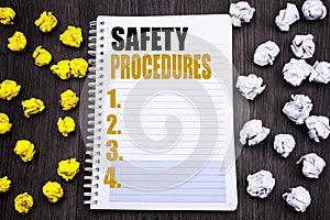 Conceptual hand writing text caption showing Safety Procedures. Business concept for Accident Risk Policy Written on notepad note