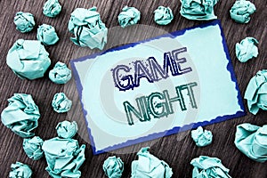 Conceptual hand writing text showing Game Night. Concept meaning Entertainment Fun Play Time Event For Gaming written on Sticky no
