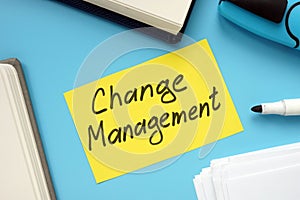 Conceptual hand written text showing Change Management