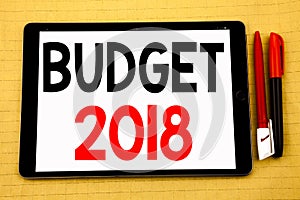 Conceptual handwriting text caption inspiration showing Budget 2018. Business concept for Household budgeting accounting planning