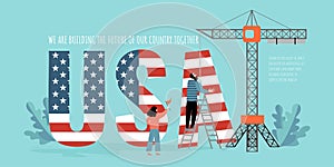 Conceptual image with people building USA letters with a tower crane. Symbol of people`s participation in the economic developmen