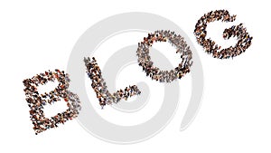 Conceptual large community of people forming the word BLOG. 3d illustration metaphor for social media, online writing