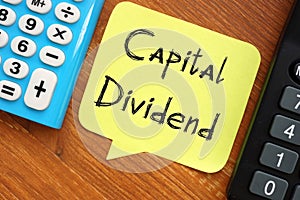 Conceptual photo about Capital Dividend with written phrase