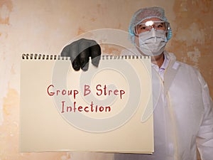 Conceptual photo about Group B Strep Infection with handwritten text