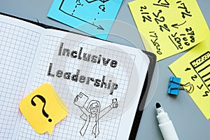 Conceptual photo about Inclusive Leadership with handwritten text photo