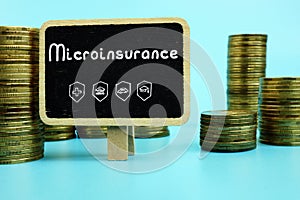 Conceptual photo about Microinsurance with written text