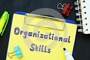 Conceptual photo about Organizational Skills with handwritten text photo