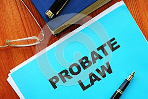 Conceptual photo showing printed text Probate Law