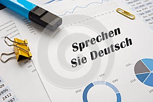 Conceptual photo about Sprechen Sie Deutsch with written phrase photo