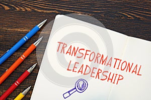 Conceptual photo about Transformational Leadership with written text photo