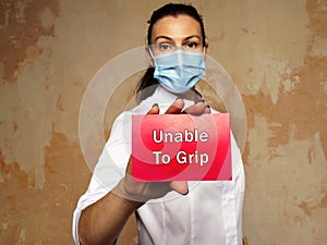 Conceptual photo about Unable To Grip with handwritten text
