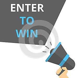 Conceptual writing showing Enter To Win