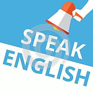 Conceptual writing showing Speak English