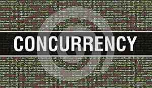 Concurrency text written on Programming code abstract technology background of software developer and Computer script. Concurrency photo