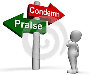 Condemn Praise Signpost Means Appreciate or Blame photo