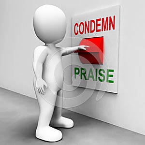 Condemn Praise Switch Means Appreciate