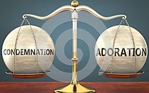 Condemnation and adoration staying in balance - pictured as a metal scale with weights and labels condemnation and adoration to