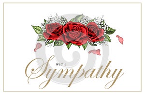 Condolences sympathy card floral red roses bouquet and lettering