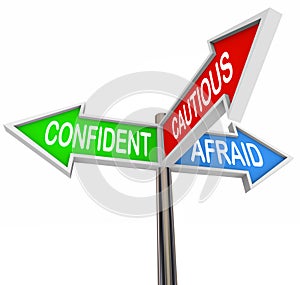 Confident Cautious Afraid 3 Three Way Signs