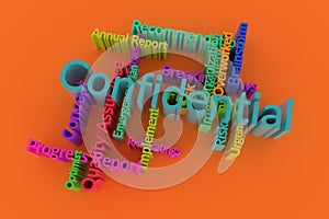 Confidential, business keyword and words cloud. For web page, graphic design, texture or background. 3D rendering.