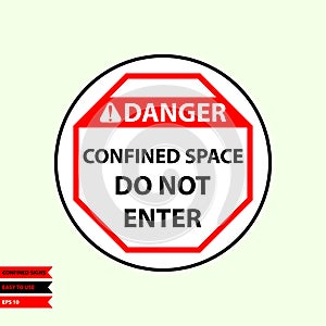 Confined sign in vector syle version, easy to use and print