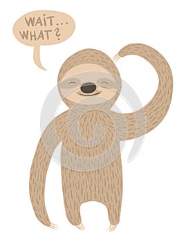 Confused sloth illustration with text balloon