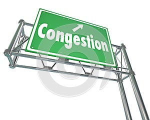 Congestion Word Freeway Highway Road Sign Crowded Traffic Gridlock