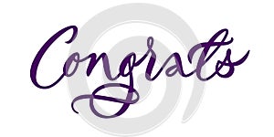 Congrats - calligraphic inscriptions on light background. Card design. Vector.