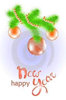 Congratulation card Happy New Year, hand drawing red lettering, balls, green branch christmas tree