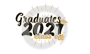 Congratulation graduation wishes lettering. Retro graduate class of 2021 badges. Hand drawn emblem with sunburst, hat